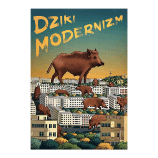 plakat dziki modernizm