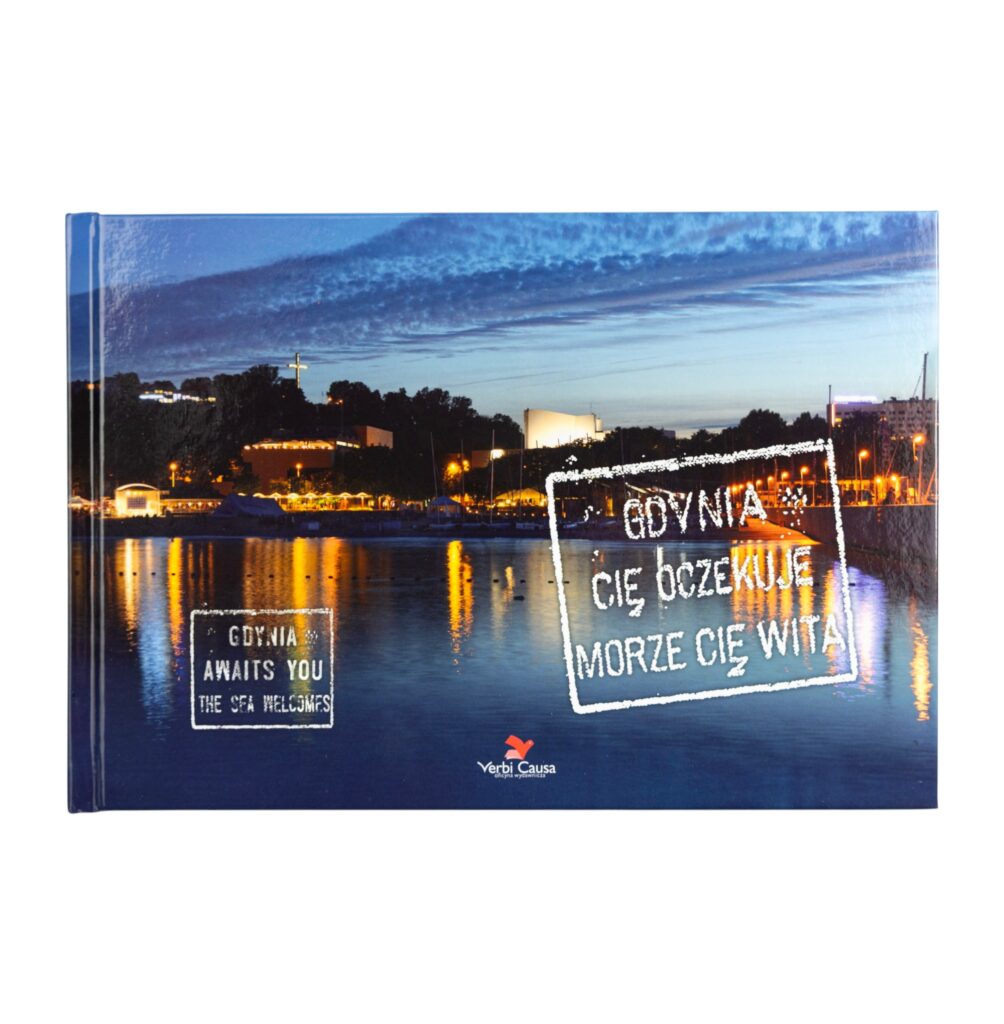 Gdynia cię oczekuje, morze cię wita