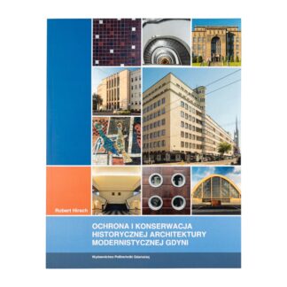 Ochrona i konserwacja historycznej architektury modernistycznej Gdyni