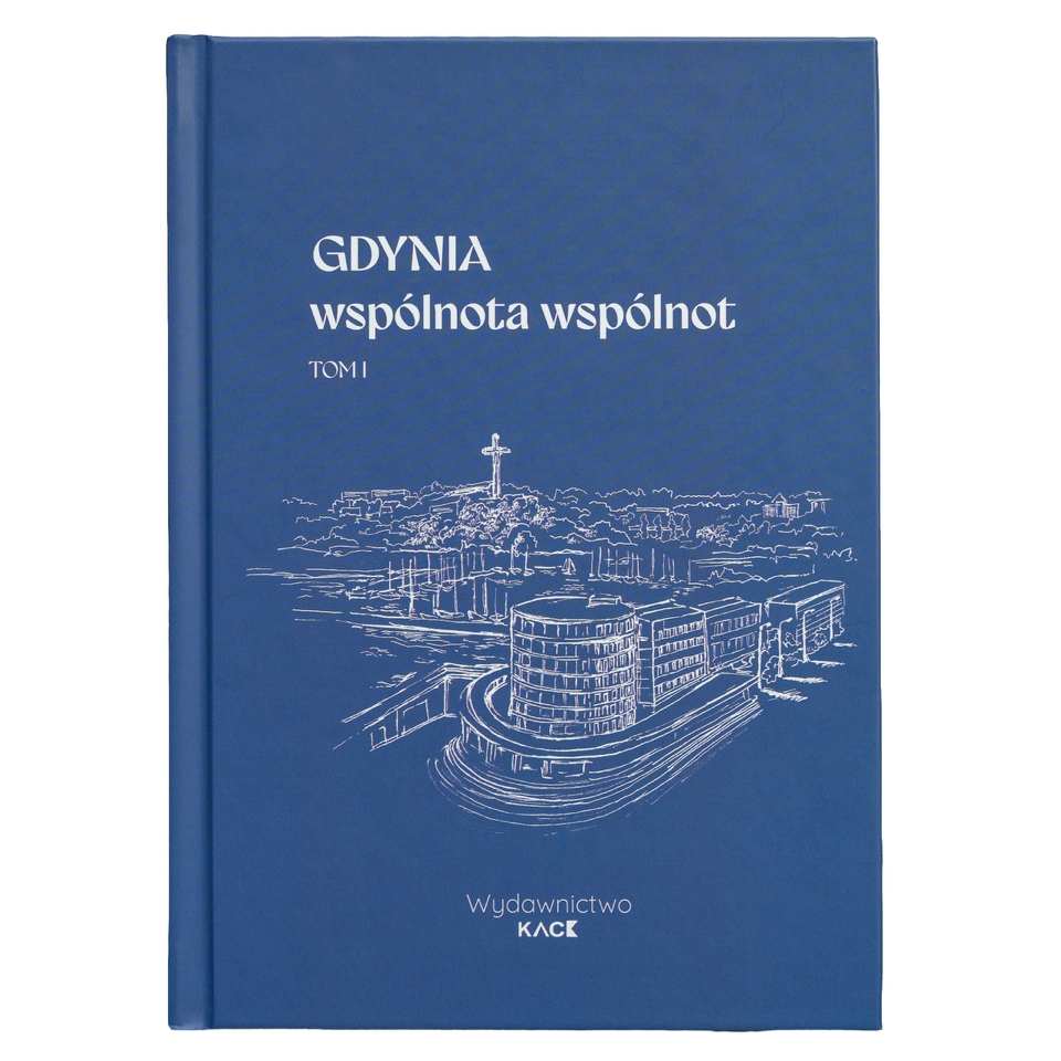 Gdynia - wspólnota wspólnot - TOM I